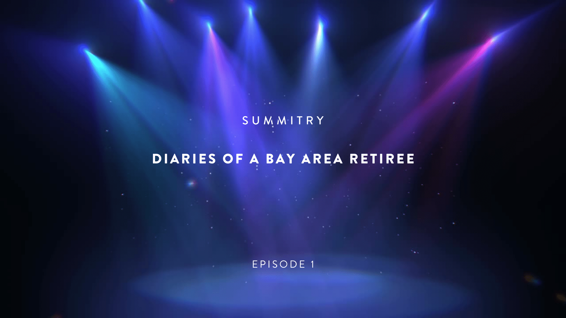 Diaries of a Bay Area Retiree: Episode 1 image